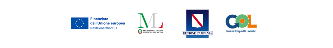 Finanziato dall'Unione Europea NextGenerationEU — Ministero del Lavoro e delle Politiche Sociali — Regione Campania — GOL Garanzia Occupabilità Lavoratori